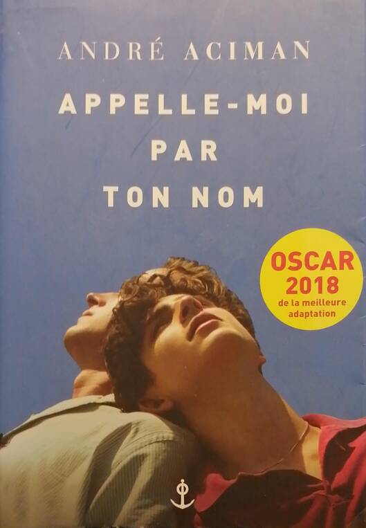 Appelle-moi par ton nom André Aciman