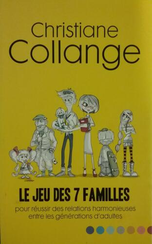 Couverture de Le jeu des 7 familles : Pour une cohabitation harmonieuse entre les générations