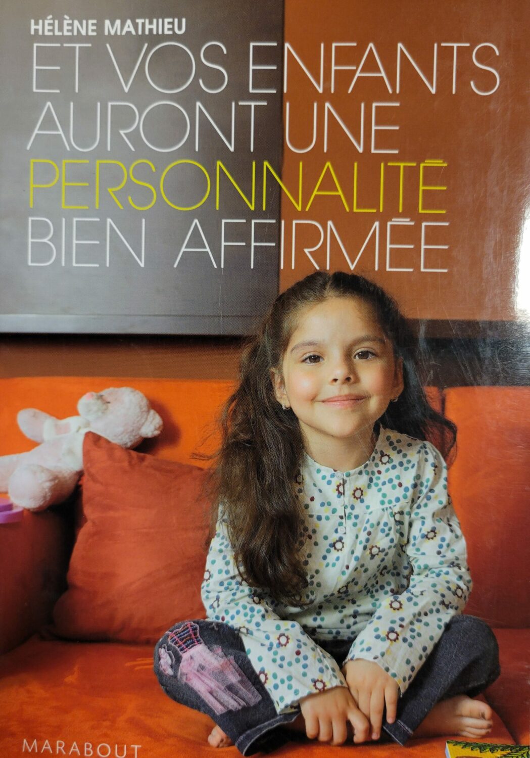 Couverture de Et vos enfants auront une personnalité bien affirmée
