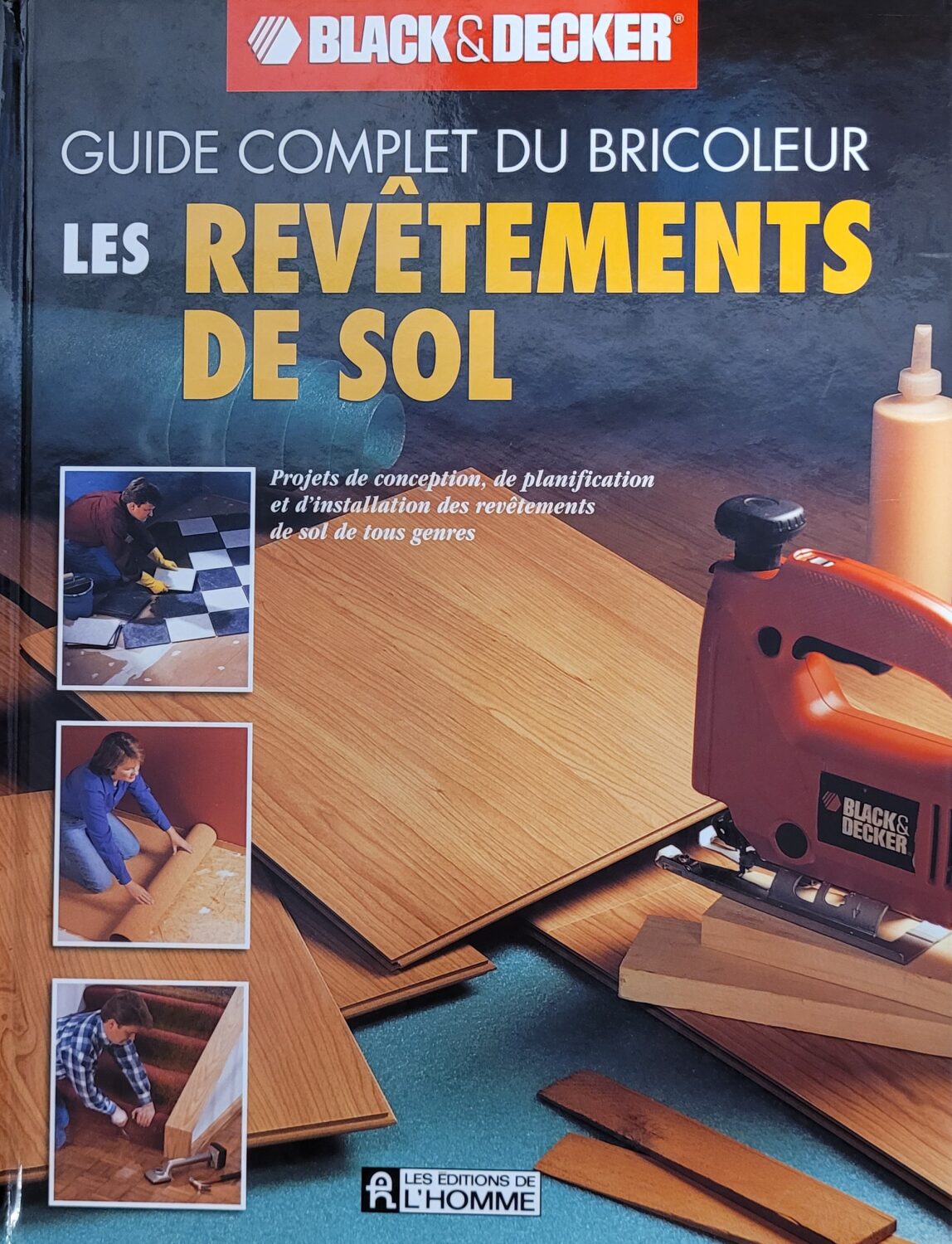 Couverture de Guide complet du bricoleur : Les revêtements de sol