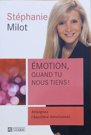 Couverture de Émotion, quand tu nous tiens ! : Atteignez l'équilibre émotionnel