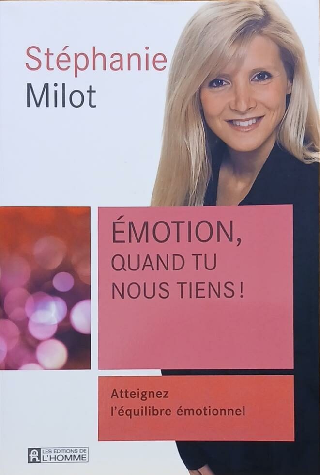 Couverture de Émotion, quand tu nous tiens ! : Atteignez l'équilibre émotionnel