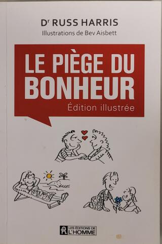 Couverture de Le piège du bonheur Édition illustrée