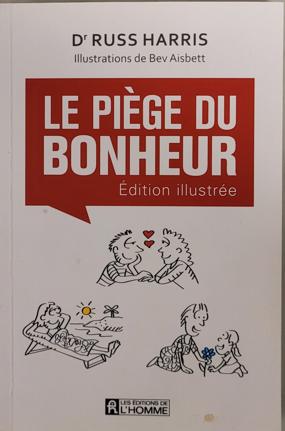 Couverture de Le piège du bonheur Édition illustrée