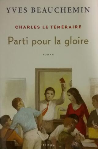 Couverture de Charles le téméraire Tome 3 : Parti pour la gloire