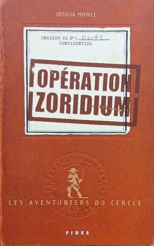 Couverture de Les aventuriers du cercle Tome 1 : Opération Zoridium