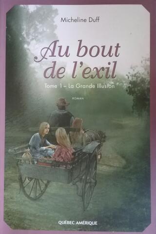 Couverture de Au bout de l'exil Tome 1 : La grande illusion