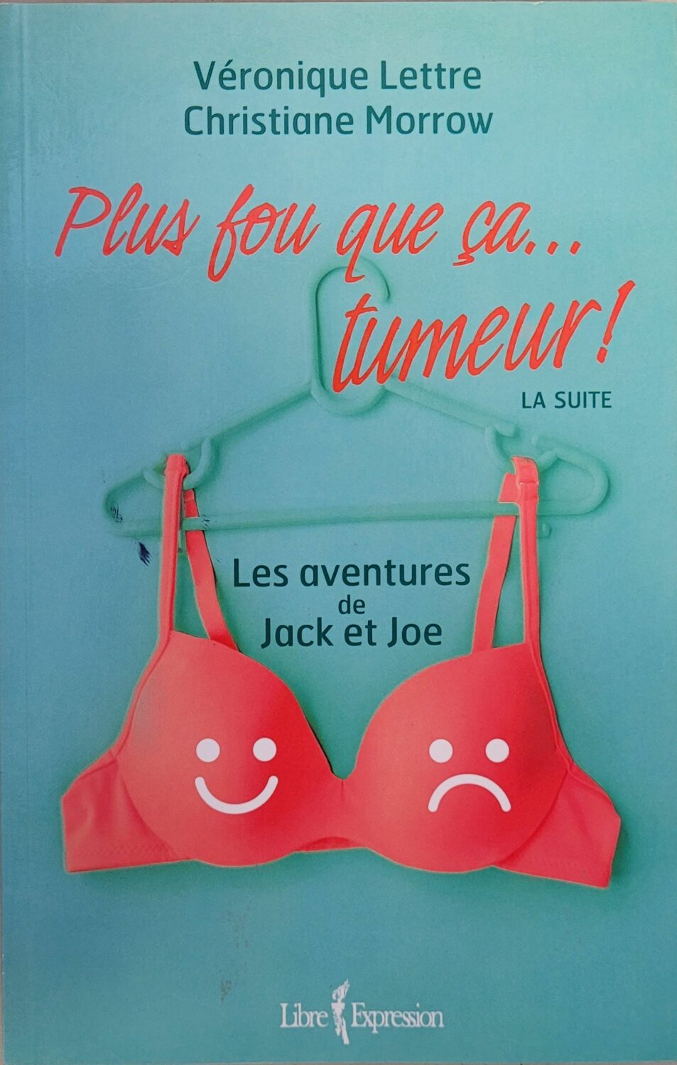 Couverture de Plus fou que ça…tumeur ! Tome 2 : Les aventures de Jack et Joe