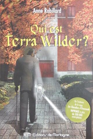 Couverture de Terra Wilder Tome 1 : Qui est Terra Wilder ?