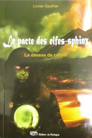 Couverture de Le pacte des Elfes-Sphinx Tome 3 : La déesse de cristal
