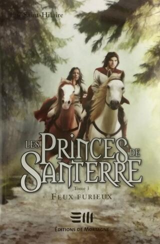 Couverture de Les princes de Santerre Tome 3 : Feux furieux