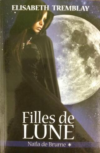 Couverture de Filles de lune Tome 1 : Naïla de brume