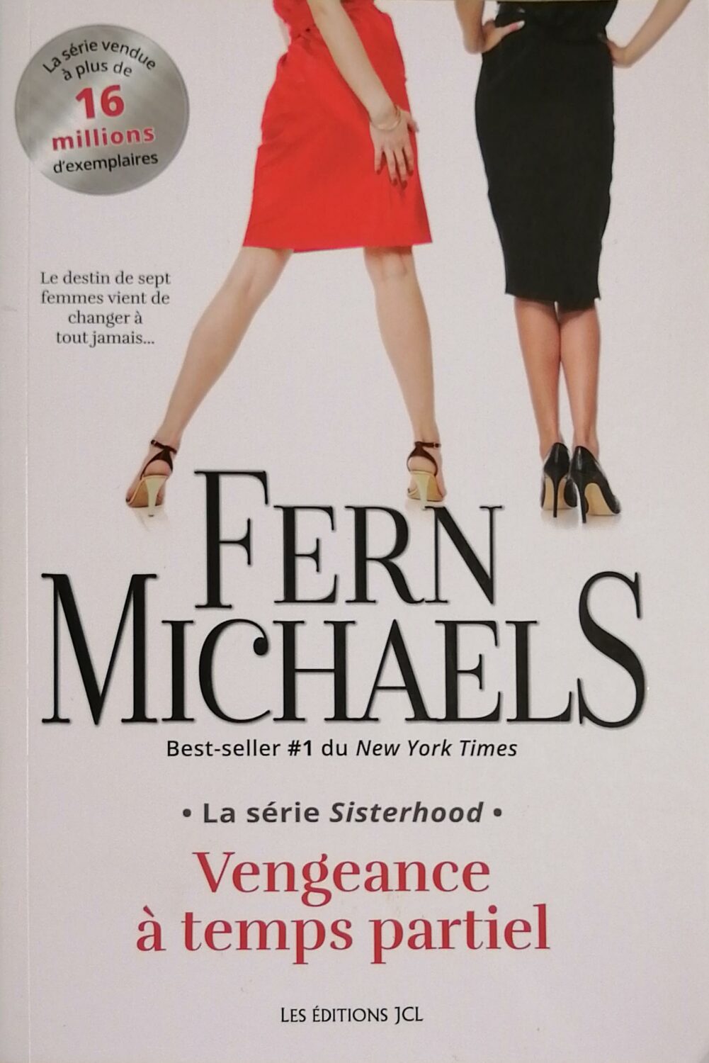Couverture de Sisterhood Tome 1 : Vengeance à temps partiel
