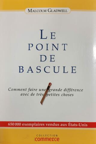 Couverture de Le point de bascule : Comment faire une grande différence avec de très petites choses