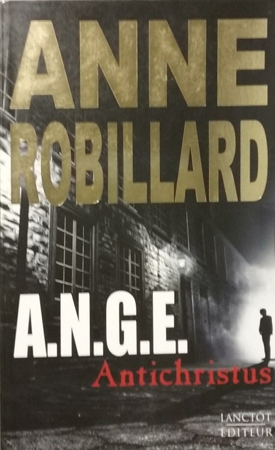 Couverture de A.N.G.E. Tome 1 : Antichristus