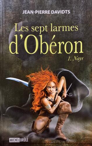 Couverture de Les sept larmes d'Obéron Tome 1 : Nayr