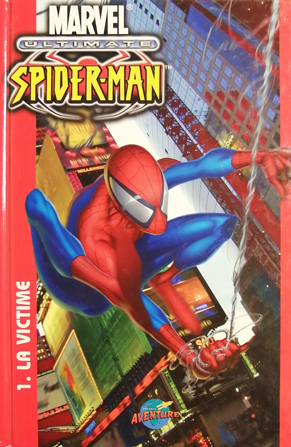 Couverture de Ultimate Spider-Man Tome 1 : La victime