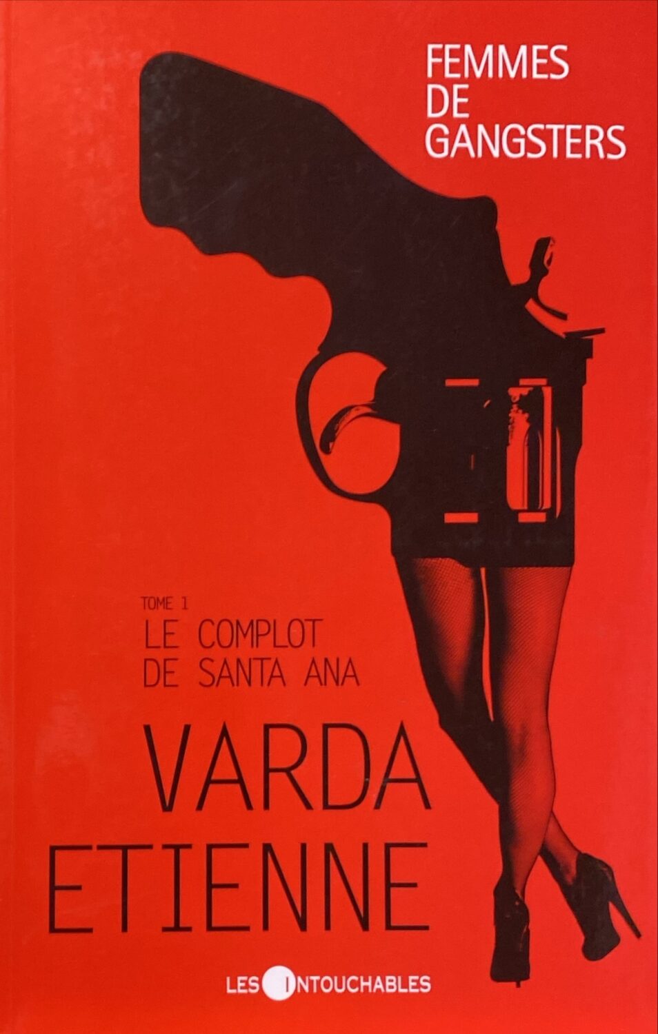 Couverture de Femmes de gangsters Tome 1 : Le complot de Santa Ana