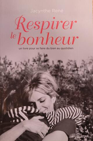 Couverture de Respirer le bonheur : Un livre pour se faire du bien au quotidien