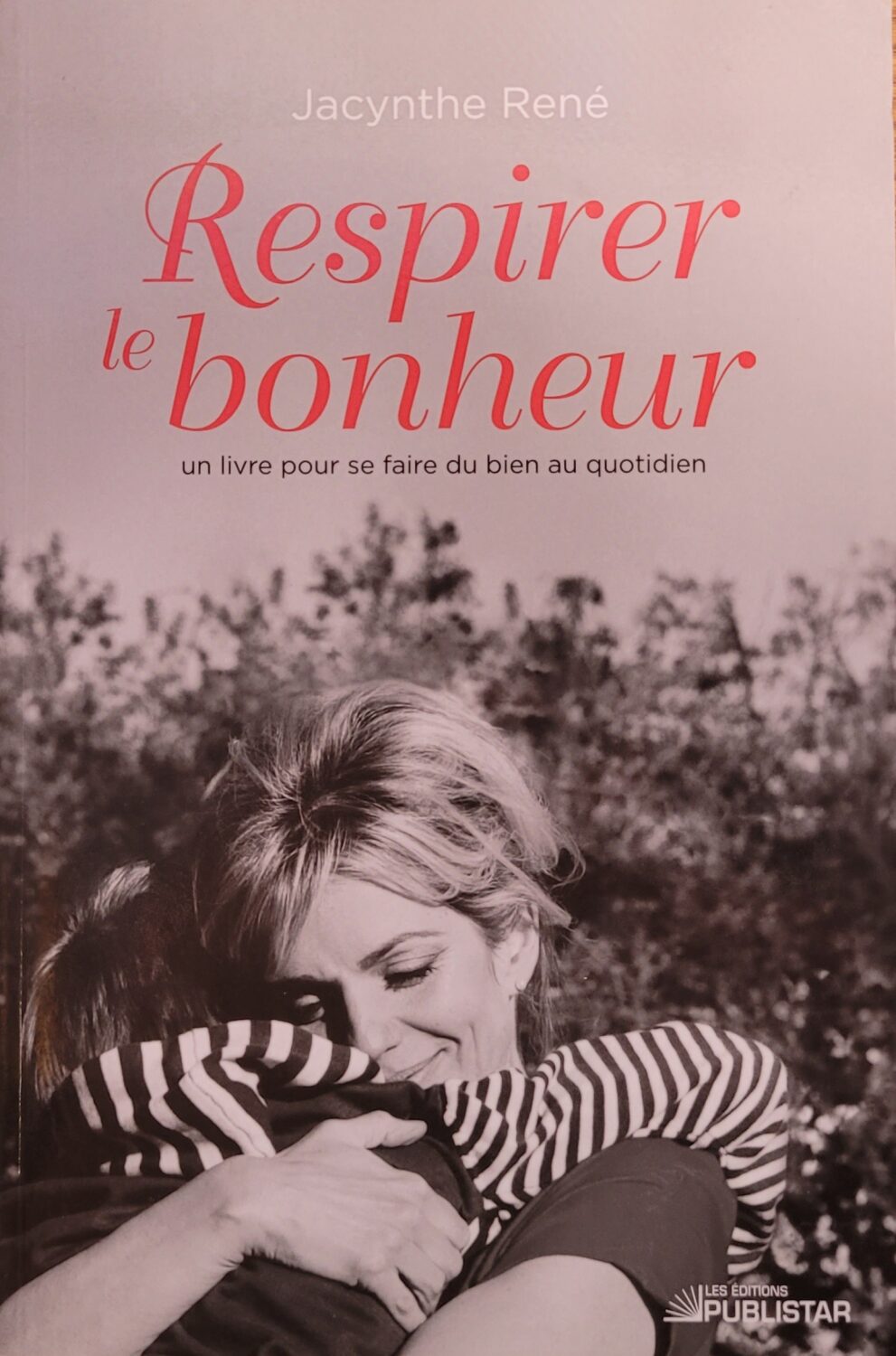 Couverture de Respirer le bonheur : Un livre pour se faire du bien au quotidien