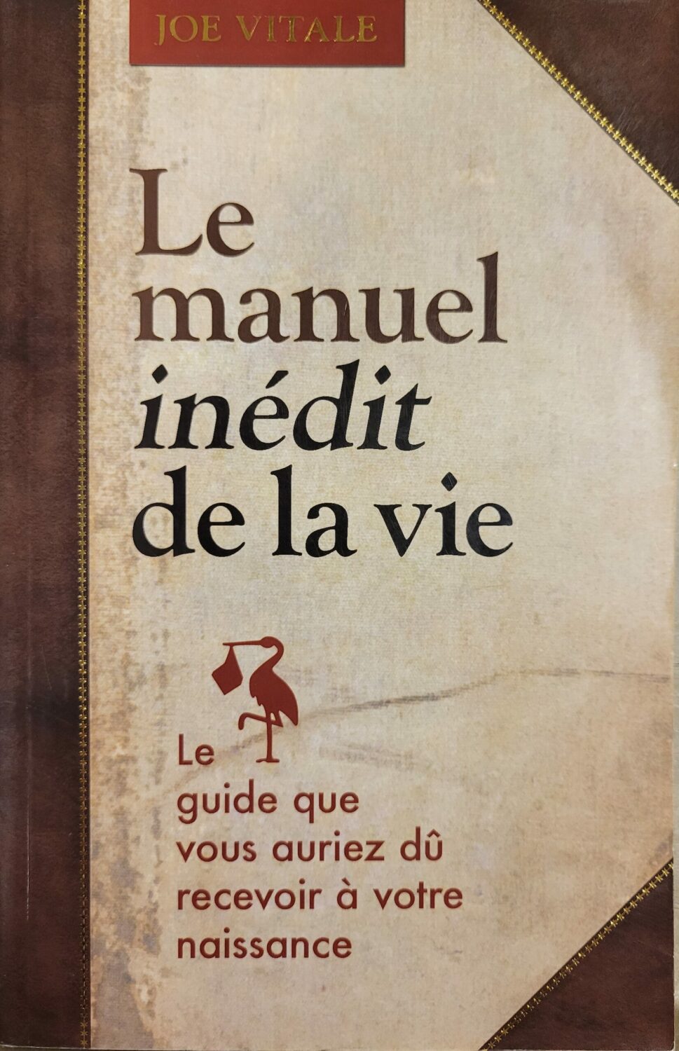 Couverture de Le manuel inédit de la vie