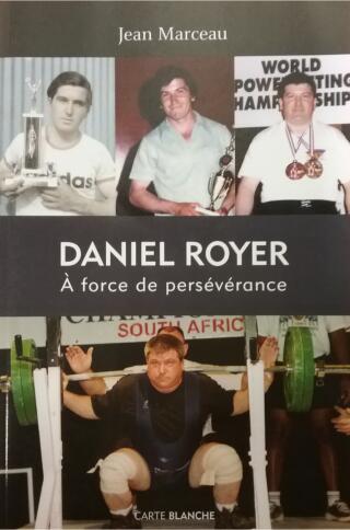 Couverture de Daniel Royer : À force de persévérance