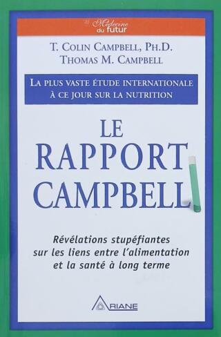 Couverture de Le rapport Campbell : La plus vaste étude internationale à ce jour sur la nutrition
