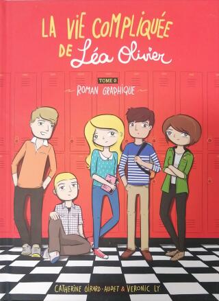 Couverture de La vie compliquée de Léa Olivier Tome 0