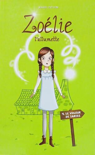 Couverture de Zoélie l'allumette Tome 4 : Le voleur de tartes