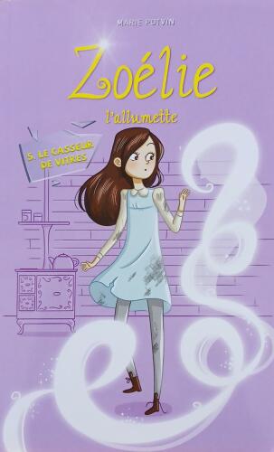 Couverture de Zoélie l'allumette Tome 5 : Le casseur de vitres