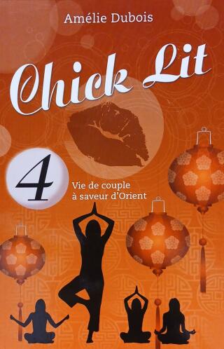 Couverture de Chick Lit Tome 4 : Vie de couple à saveur d'Orient