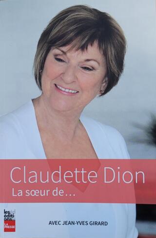 Couverture de Claudette Dion : La soeur de…