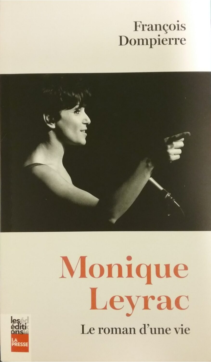 Couverture de Monique Leyrac : Le roman d'une vie