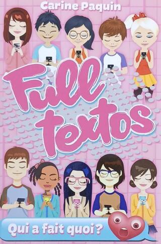 Couverture de Full textos Tome 1 : Qui a fait quoi ?