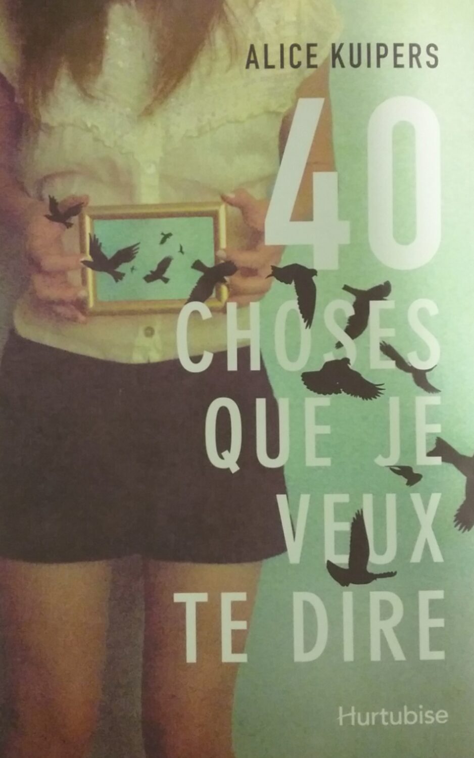 Couverture de 40 choses que je veux te dire