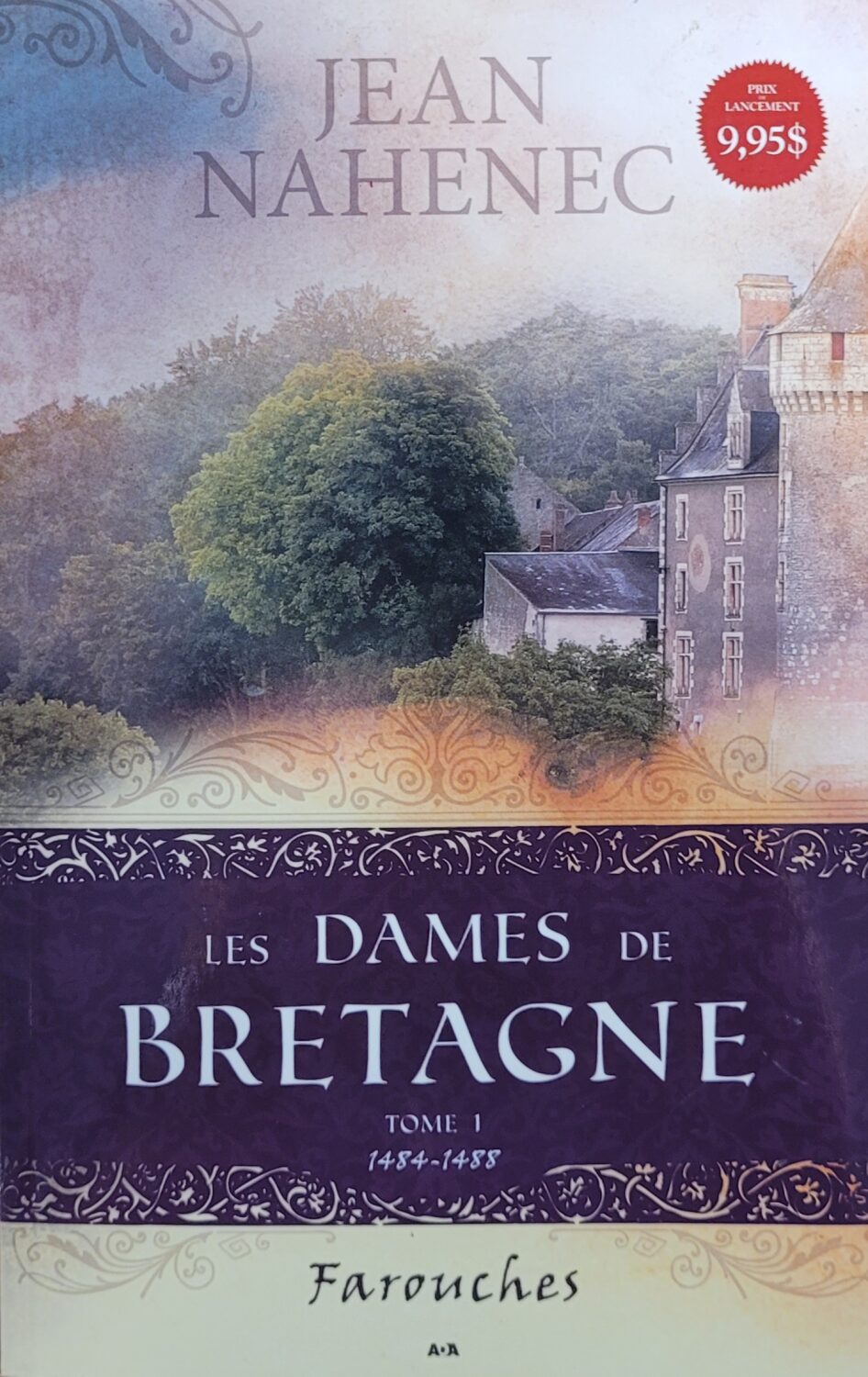 Couverture de Les dames de Bretagne Tome 1 : Farouches 1484-1488