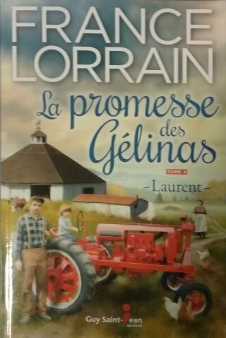 Couverture de La promesse des Gélinas Tome 4 : Laurent