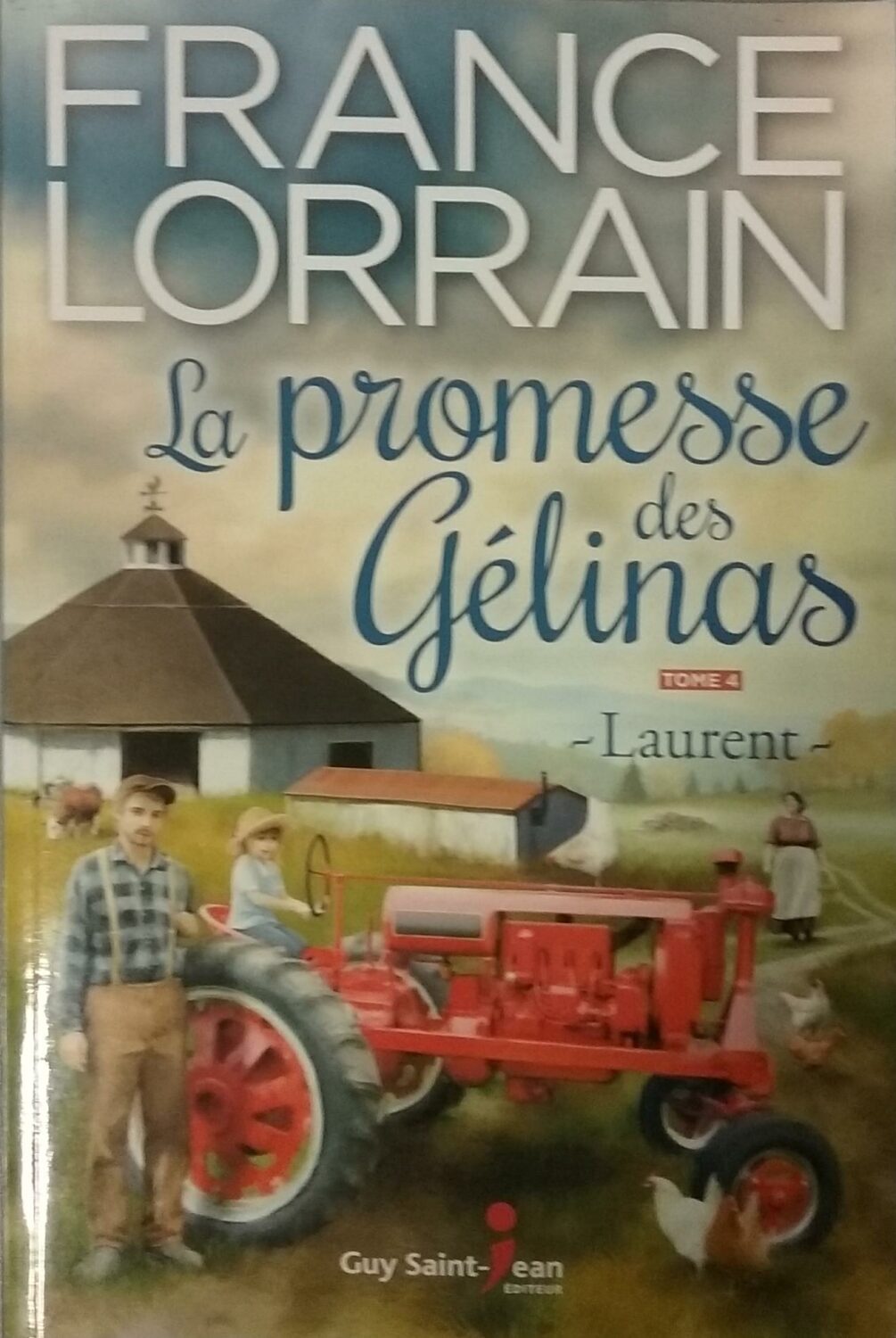 Couverture de La promesse des Gélinas Tome 4 : Laurent