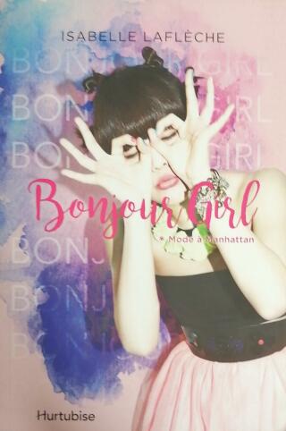 Couverture de Bonjour Girl Tome 1 : Mode à Manhattan