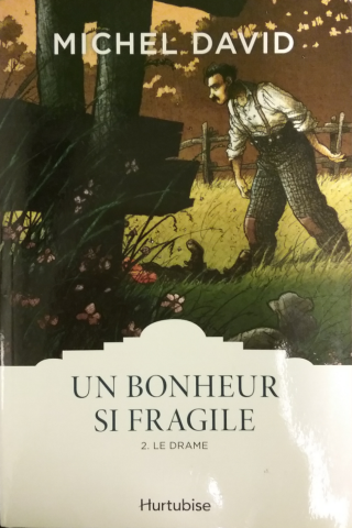 Couverture de Un bonheur si fragile Tome 2 : Le drame