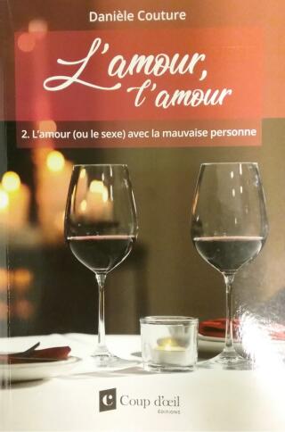 Couverture de L'amour, l'amour Tome 2 : L'amour (ou le sexe) avec la mauvaise personne