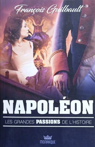 Couverture de Les grandes passions de l'histoire : Napoléon