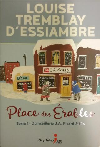 Couverture de Place des Érables Tome 1 : Quincaillerie J. A. Picard et Fils
