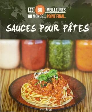 Couverture de Les 60 meilleurs du monde…Point final : Sauces pour pâtes