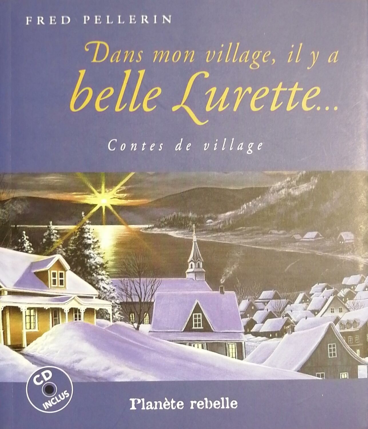 Couverture de Dans mon village, il y a belle Lurette… : Contes de village