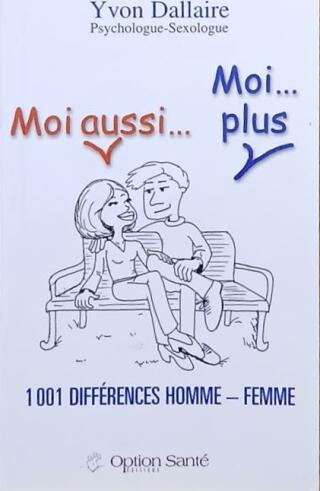 Couverture de Moi aussi... Moi... plus : 1001 différences homme - femme