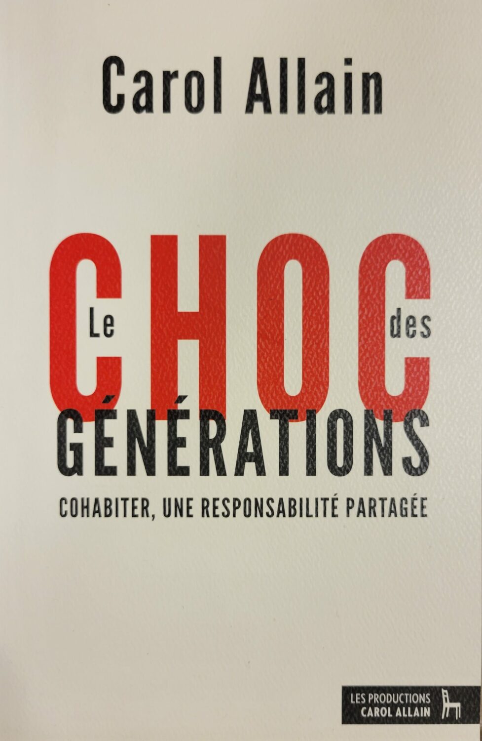 Couverture de Le choc des générations : Cohabiter, une responsabilité partagée