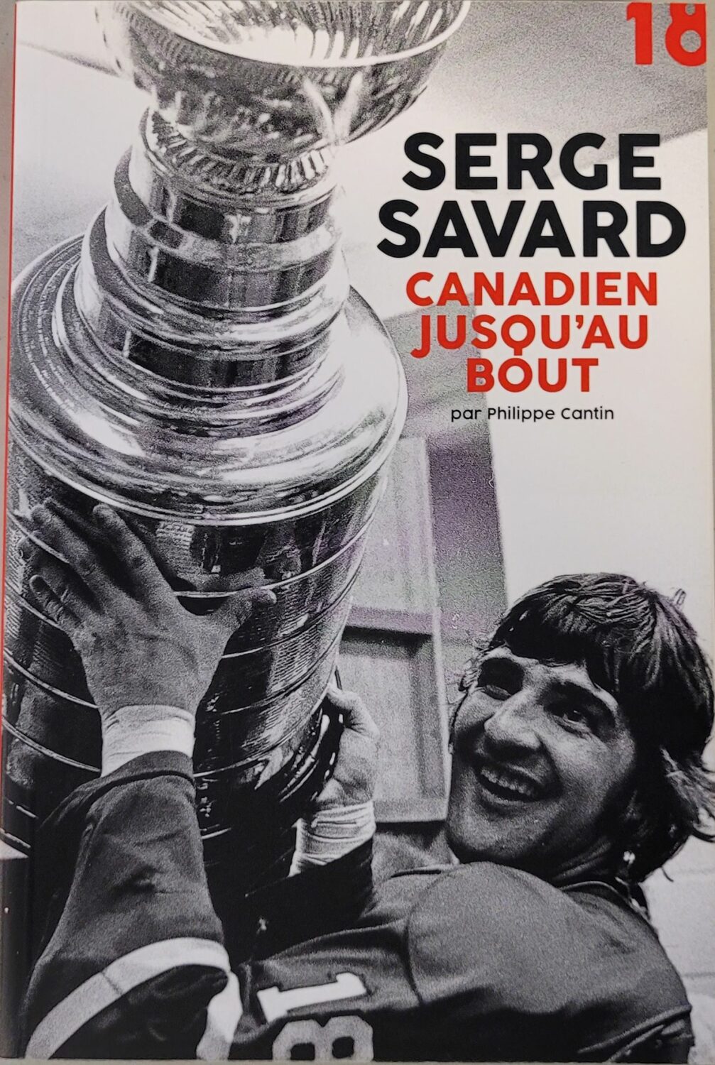 Couverture de Serge Savard : Canadien jusqu'au bout