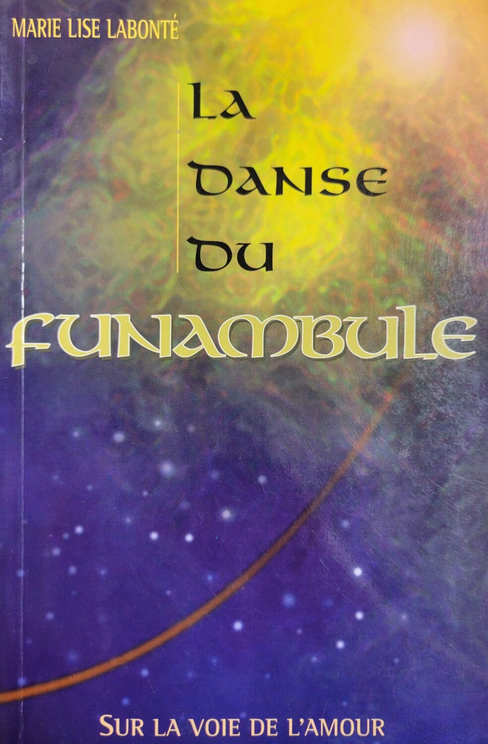Couverture de La danse du funambule : Sur la voie de l’amour