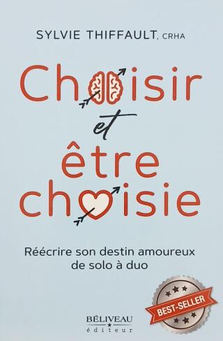 Couverture de Choisir et être choisie : Réécrire son destin amoureux de solo à duo